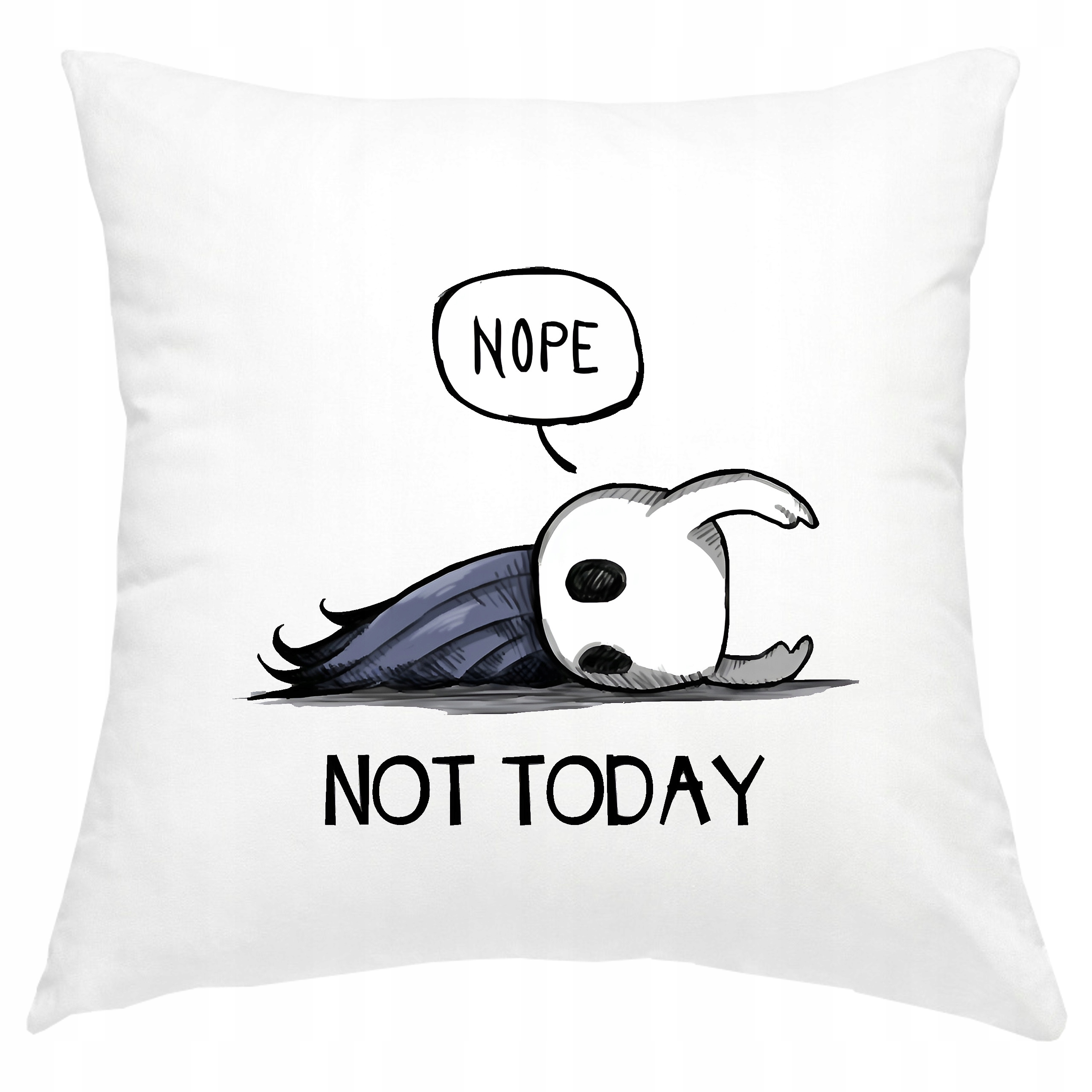 P346 PODUSZKA POSZEWKA Z NADRUKIEM Dziecięca Not Today Hollow Knight