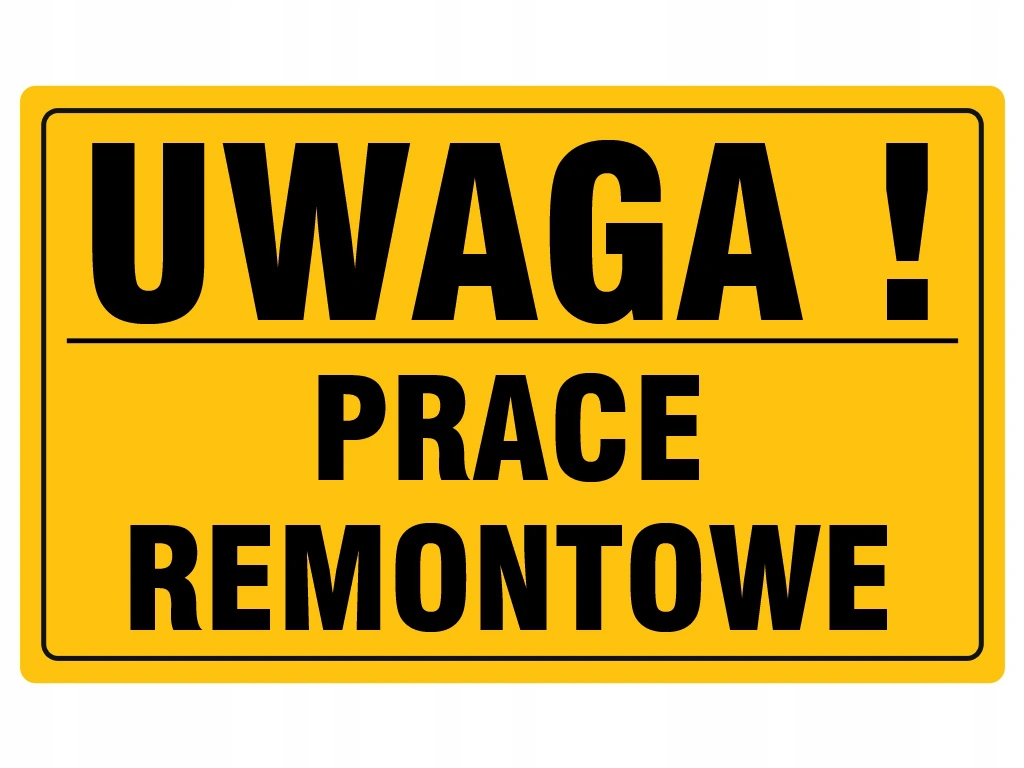 TABLICA INFORMACYJNA PCV PRACE REMONTOWE 20x33 cm