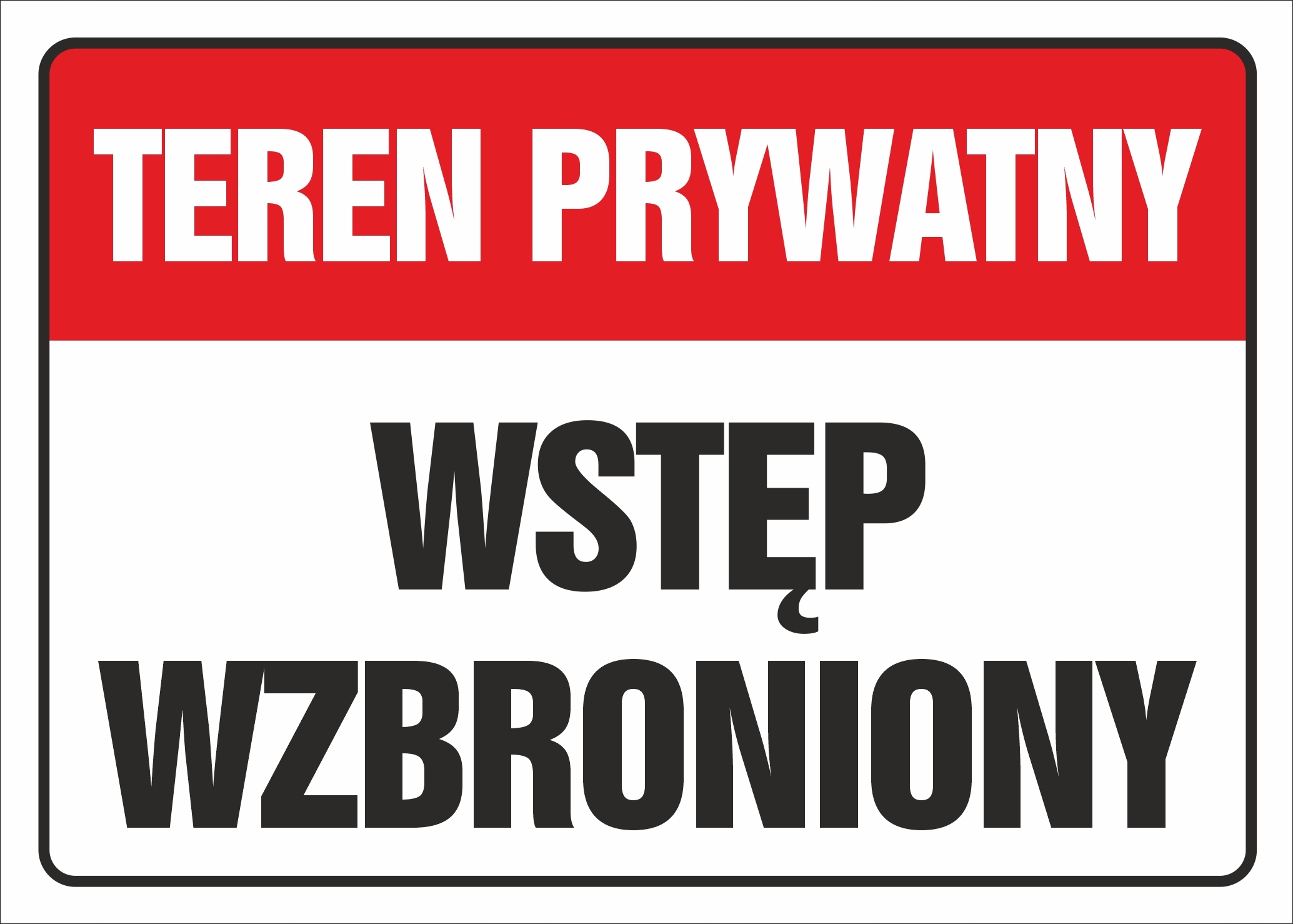 Tabliczka tablica pcv szyld TEREN PRYWATNY WSTĘP WZBRONIONY 25x35cm