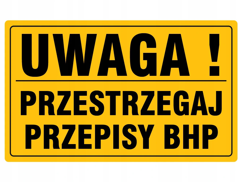 TABLICA INFORMACYJNA PCV PRZESTRZEGAJ BHP 20x33